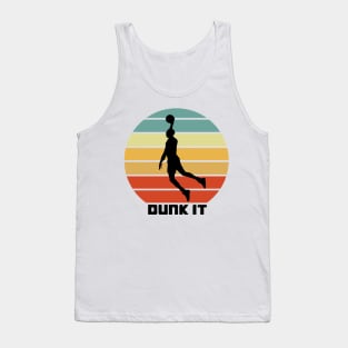 dunk it funny retro basketball dank Tank Top